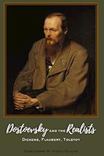 Dostoevsky and the Realists
