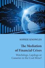 The Mediation of Financial Crises