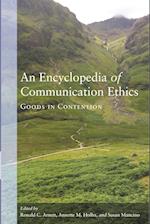 An Encyclopedia of Communication Ethics