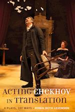 Acting Chekhov in Translation