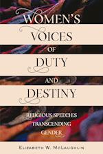 Women¿s Voices of Duty and Destiny