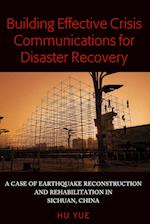 Building Effective Crisis Communications for Disaster Recovery