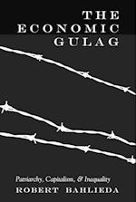 The Economic Gulag