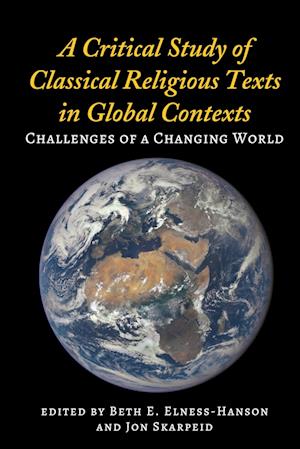 A Critical Study of Classical Religious Texts in Global Contexts