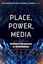 Place, Power, Media