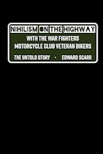 Nihilism on the Highway with the War Fighters Motorcycle Club Veteran Bikers