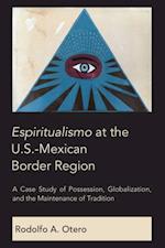 Espiritualismo at the U.S.-Mexican Border Region