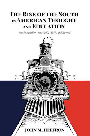 The Rise of the South in American Thought and Education