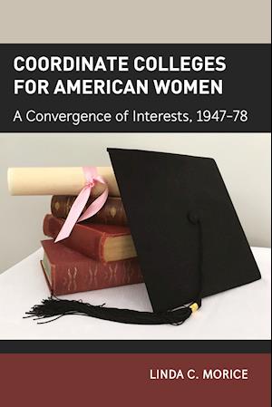 Coordinate Colleges for American Women