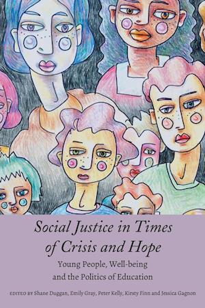 Social Justice in Times of Crisis and Hope