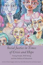 Social Justice in Times of Crisis and Hope