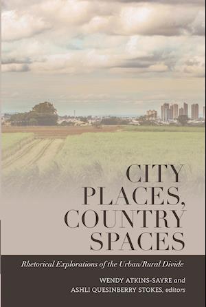 City Places, Country Spaces