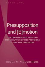 Presupposition and [E]motion