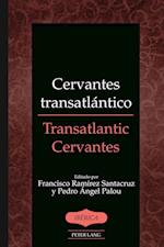 Cervantes transatlantico / Transatlantic Cervantes