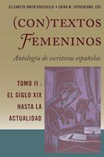 (Con)textos femeninos: Antología de escritoras españolas. Tomo II