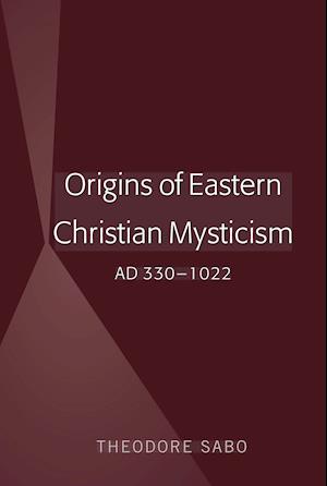 Origins of Eastern Christian Mysticism