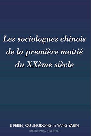 Les sociologues chinois de la première moitié du XXème siècle