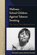 Wellness of School Children Against Tobacco Smoking