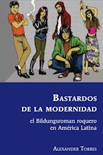 Bastardos de la modernidad