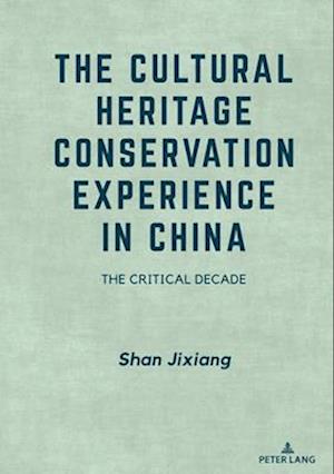 The Cultural Heritage Conservation Experience in China