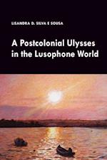 Postcolonial Ulysses in the Lusophone World