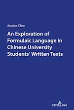 An Exploration of Formulaic Language in Chinese University Students' Written Texts