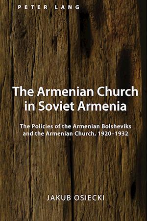 The Armenian Church in Soviet Armenia