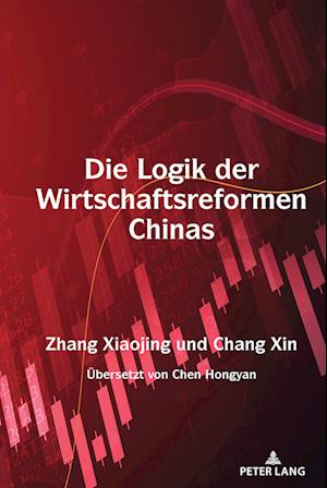 Die Logik Der Wirtschaftsreformen Chinas