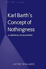 Karl Barth's Concept of Nothingness; A Critical Evaluation 