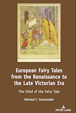 European Fairy Tales from the Renaissance to the Late Victorian Era