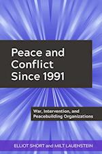 Peace and Conflict Since 1991