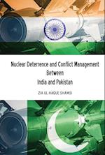 Nuclear Deterrence and Conflict Management Between India and Pakistan