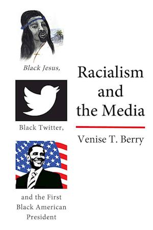 Racialism and the Media