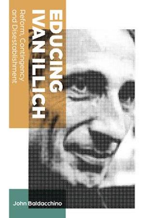 Educing Ivan Illich