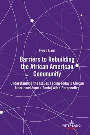 Barriers to Rebuilding the African American Community