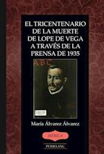 El tricentenario de la muerte de Lope de Vega a través de la prensa de 1935