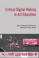 Critical Digital Making in Art Education