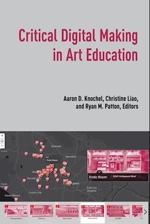 Critical Digital Making in Art Education