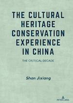 Cultural Heritage Conservation Experience in China