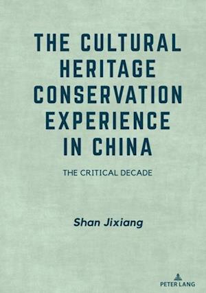 Cultural Heritage Conservation Experience in China