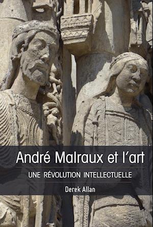 André Malraux Et l'Art