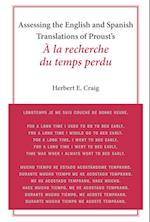 Assessing the English and Spanish Translations of Proust's A la recherche du temps perdu"