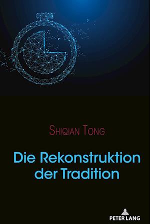 Die Rekonstruktion Der Tradition