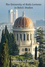 The University of Haifa Lectures in Baha'i Studies