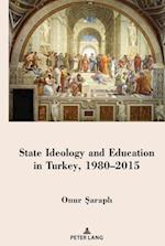 State Ideology and Education in Turkey, 1980-2015
