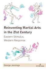 Reinventing Martial Arts in the 21st Century