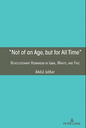 "Not of an Age, but for All Time"