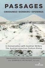 PASSAGES: Crossings * Borders * Openings