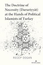 The Doctrine of Necessity (Daruriyyat) at the Hands of Political Islamists of Turkey