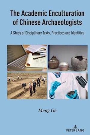 Academic Enculturation of Chinese Archaeologists